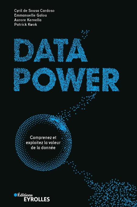 Couverture Data power: Comprenez et exploitez la valeur de la donnée