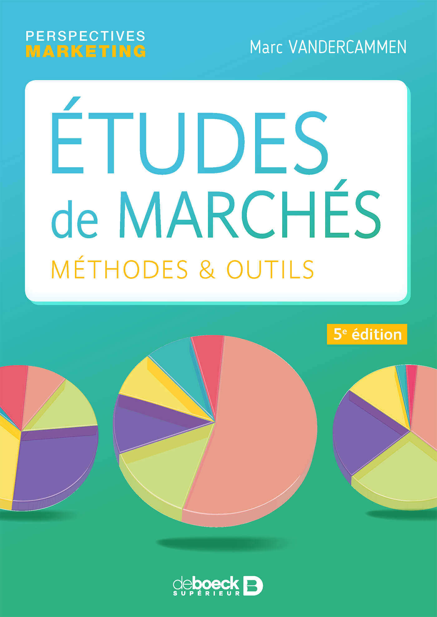 Etudes de marchés : Méthodes et outils