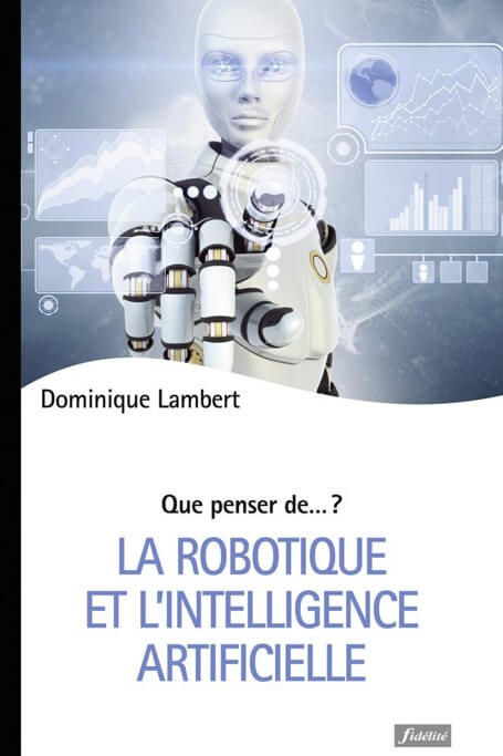 Couverture La robotique et l'intelligence artificielle