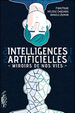 Couverture Intelligences Artificielles : Miroirs de nos vies