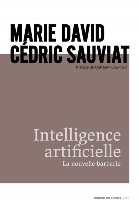 Couverture Intelligence artificielle : La nouvelle barbarie