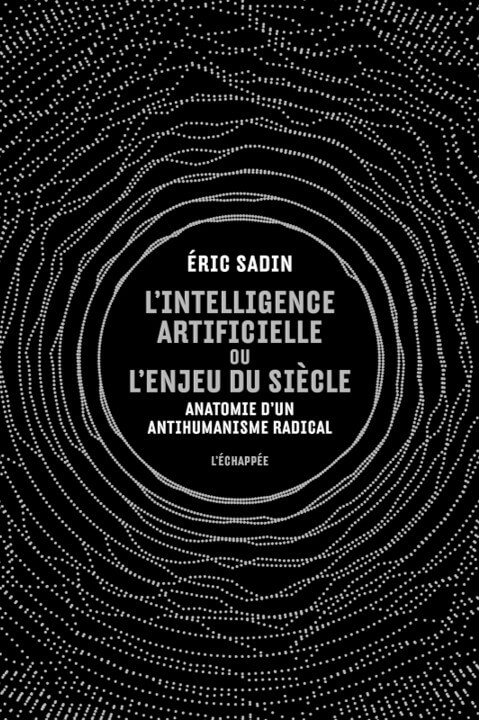 Couverture L'Intelligence artificielle ou l’enjeu du siècle