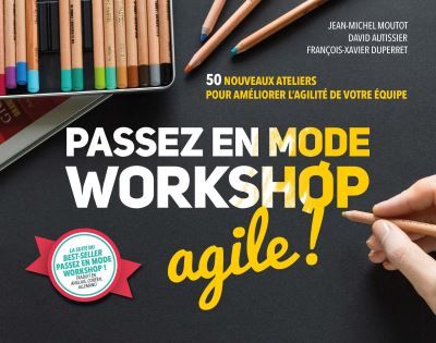 Passez en mode workshop agile !